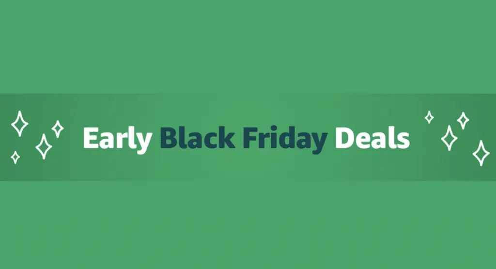 Early Black Friday 2019 Deals