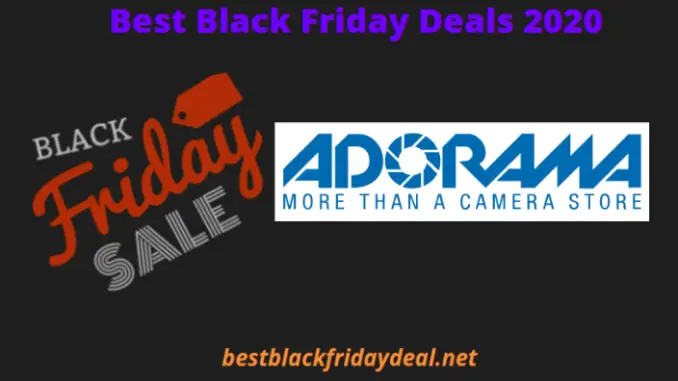 Adorama Black Friday Deals 2020 Adorama Black Friday Deals 2020