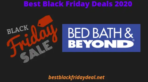 Bed Bath & Beyond Black Friday 2021 Sale - Grab These Deals Now!