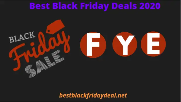 Fye Black Friday Deals 2021 Grab Discount Offers Ad Scan Here