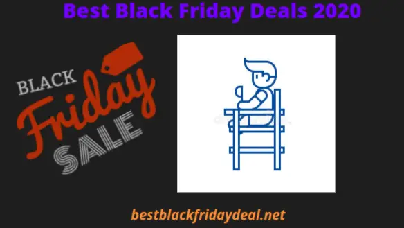 High Chair Black Friday Deals 2020 | Grab Best Offers & Huge Discounts