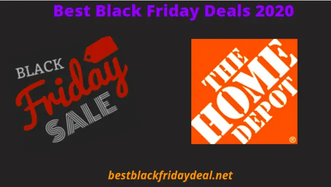 Home Depot Black Friday 2020 Deals, Offers, Discount & Ad Released