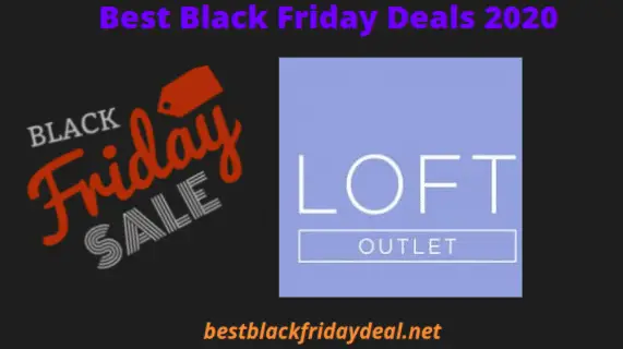 Loft Outlet Black Friday 2020