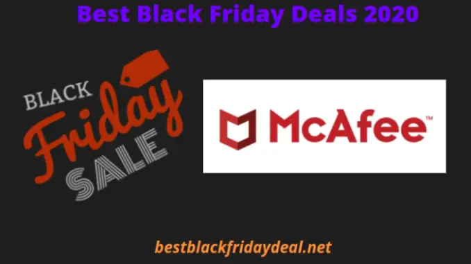 McAfee Black Friday Deals 2020 McAfee Black Friday Deals 2020