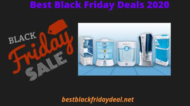 Water Filter Black Friday 2021 Sale Begins Get The Best Discounts On Water Filter