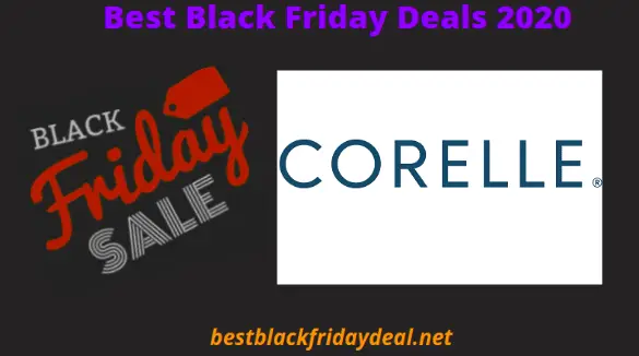 Corelle Black Friday Sale 2020- Get Latest Deals & Offers