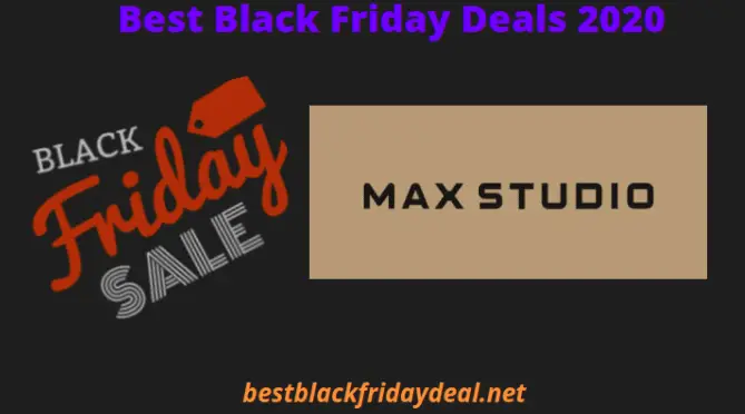 Max Studio Black Friday 2020