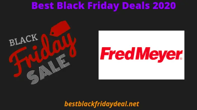 Fred Meyer Black Friday 2020 Sale