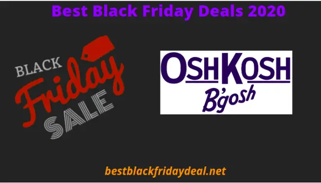 Oshkosh Black Friday 2020 Deals | Grab Black Friday Oshkosh Bgosh Offers On Clothing