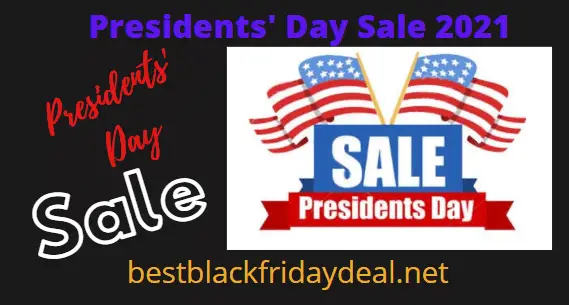 Presidents Day Sale 2021