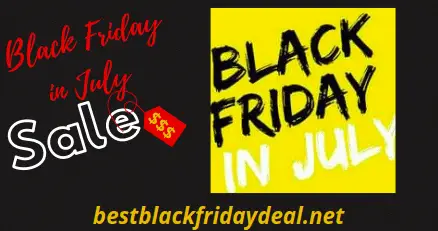 Black Friday in July Sales