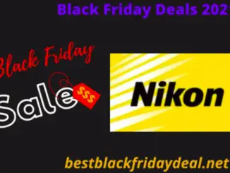 Nikon Camera Black Friday 2021