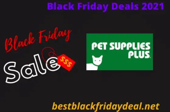 Pet Supplies Plus Black Friday 2021