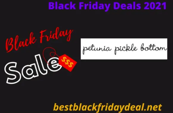 Petunia Pickle Bottom Black Friday 2021