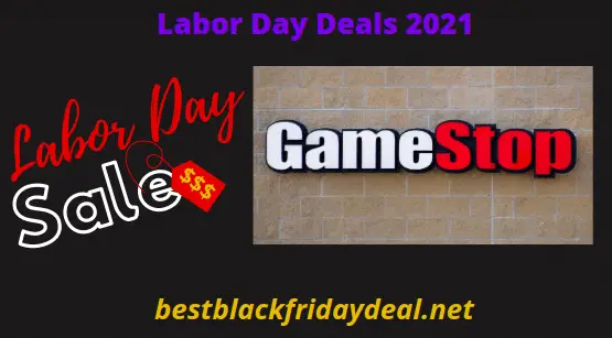 Gamestop Labor Day Sales 2021 Gamestop Labor Day Sales 2021