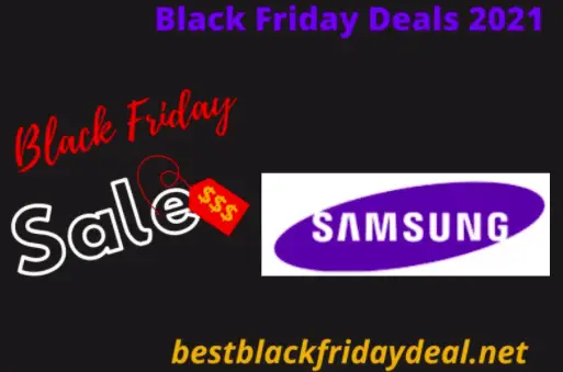 Samsung Black Friday Deals 2021