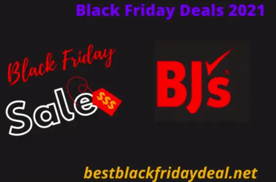 BJs Black Friday Deals 2021