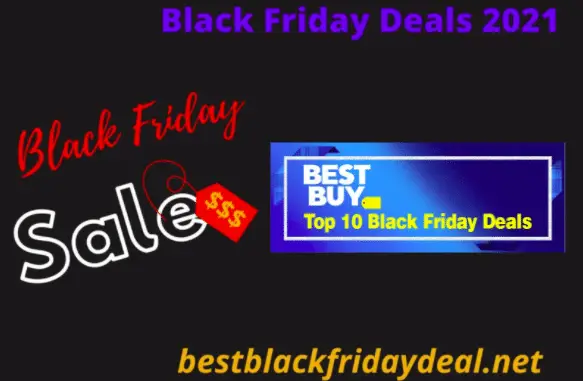 Top 10 Best Buy Black Friday Deals 2021