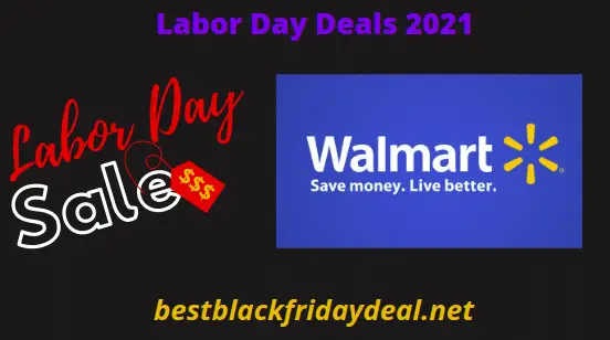 Walmart Labor Day Sales 2021