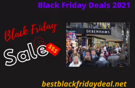 Debenhams black friday deals 2021
