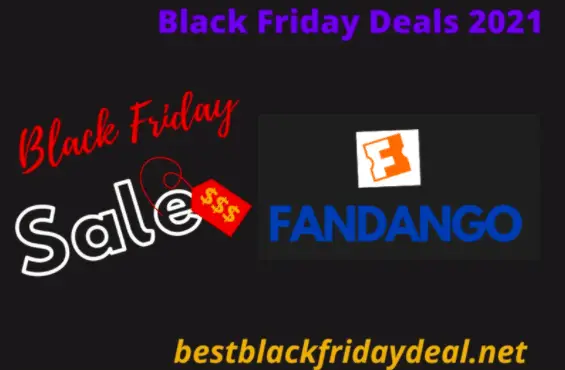 Fandango Black Friday Deals 2021