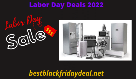 Labor Day Appliances Sales 2022