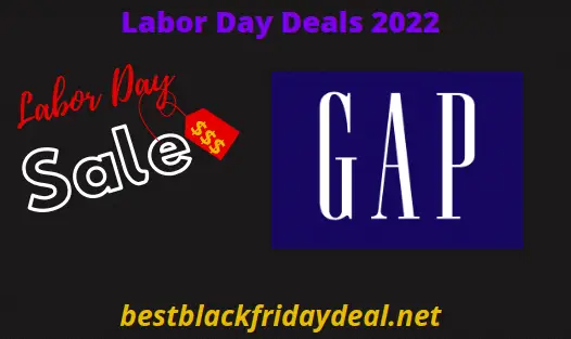 Gap Labor Day Sales 2022