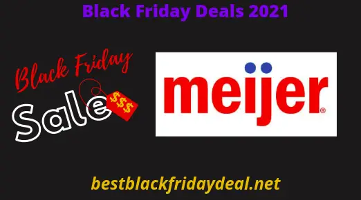 Meijer Black Friday 2021 Sales