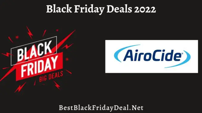 Airocide Black Friday Sales 2022