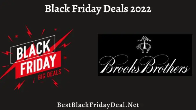 Brooks Brothers Black Friday Sales 2022