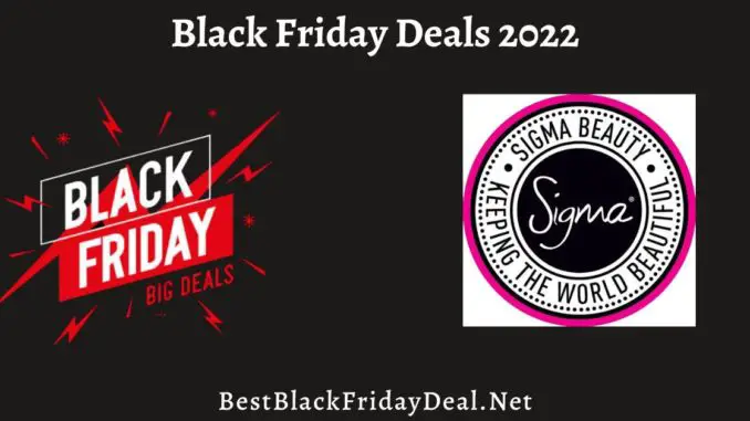 Sigma Beauty Black Friday Sales 2022
