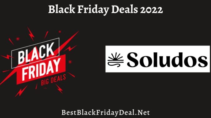 Soludos Black Friday Sales Soludos Black Friday Sales 2022