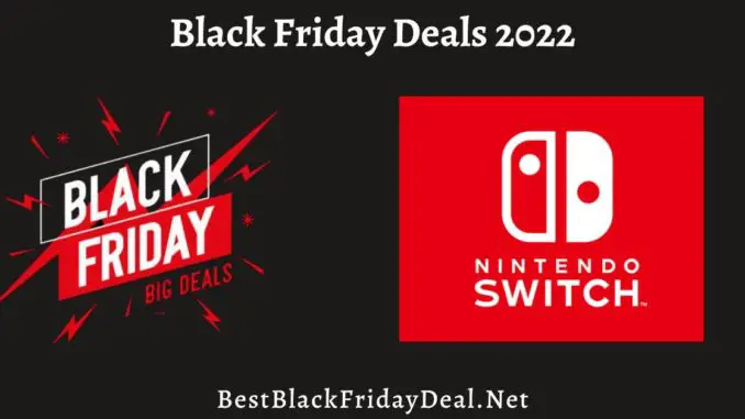 Nintendo Switch Cyber Monday Sales 2022