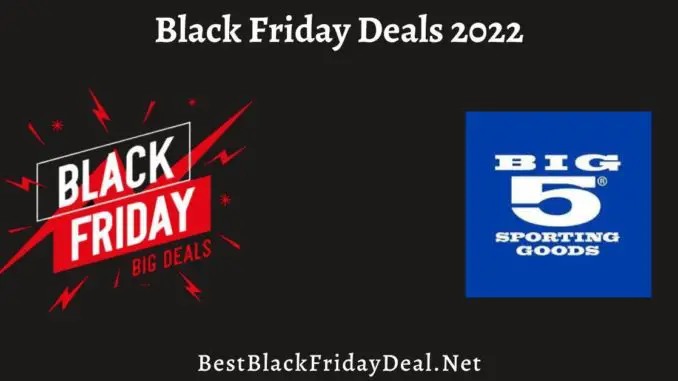 Big 5 Black Friday Sales 2022