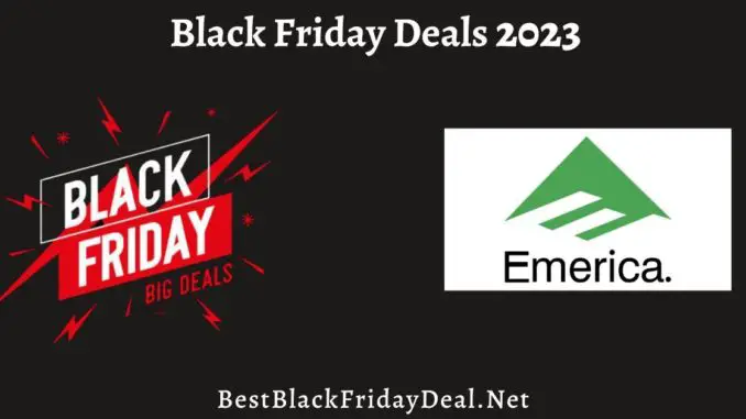 Emerica Black Friday Deals 2023