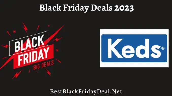 Keds Black Friday Deals 2023