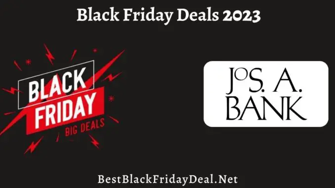 Jos a Bank Black Friday Sale 2023