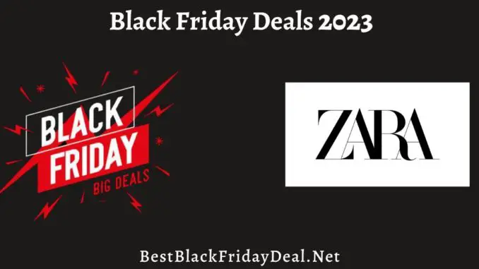 zara Black Friday Deals 2023