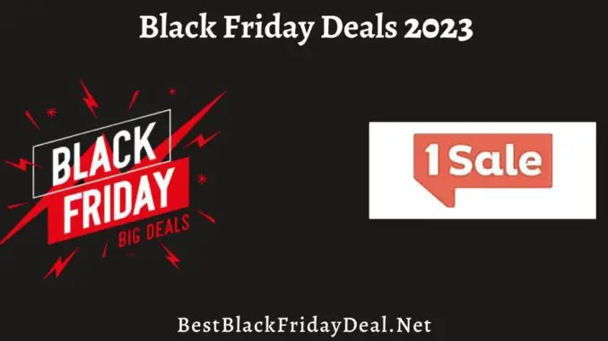 1 Sale Black Friday Deals 2023
