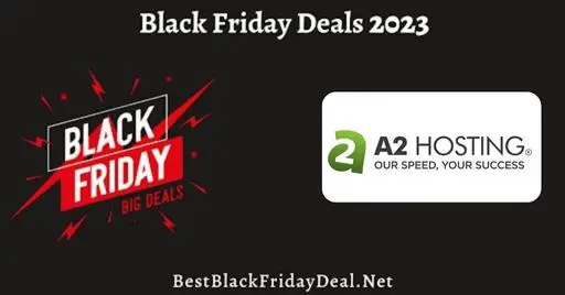 A2 Hosting Black Friday Deals 2023