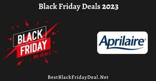 Aprilaire Humidifier 700 Black Friday 2023 Sales