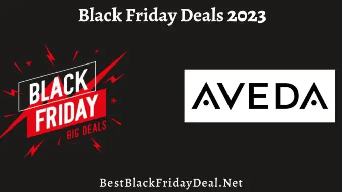 Aveda Black Friday Deals 2023