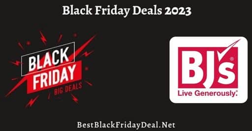 BJ’s Black Friday 2023 Deals