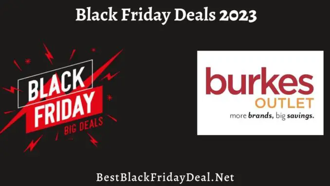 Burkes Outlet Black Friday Deals 2023