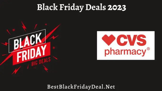 CVS Black Friday Deals 2023
