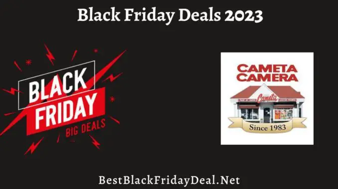 Cameta Camera Black Friday Deals 2023