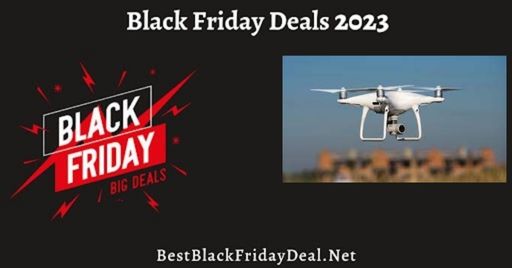Drone Black Friday 2023 Deals