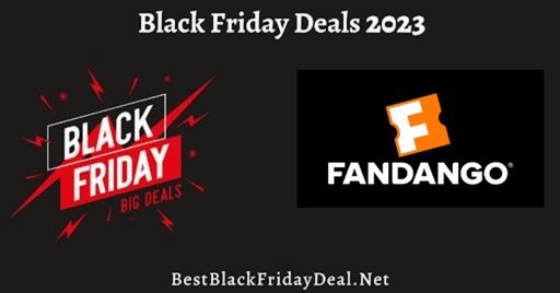 Fandango Black Friday 2023 Sale