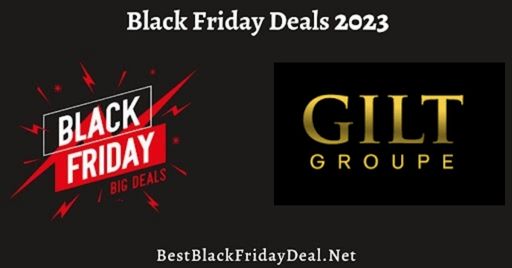 Gilt Black Friday 2023 Deals