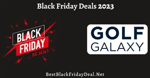 Golf Galaxy Black Friday 2023 Deals